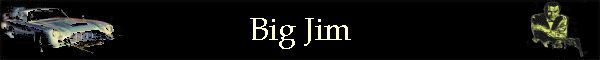 Big Jim